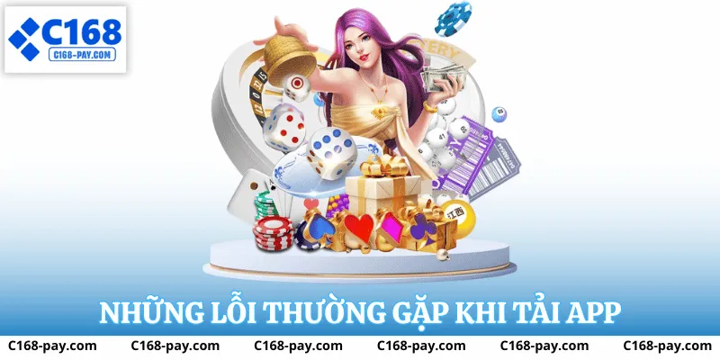 Tải App C168 3 Khắc phục sự cố khi cài đặt ứng dụng C168